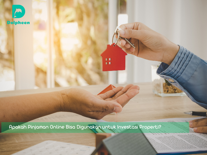 Apakah Pinjaman Online Bisa Digunakan untuk Investasi Properti